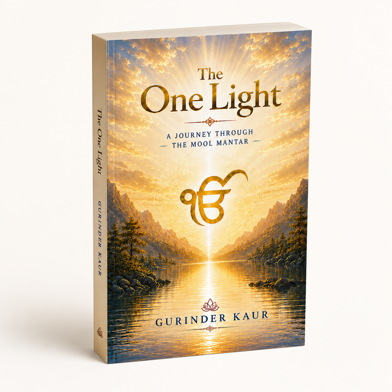 THE ONE LIGHT: A Journey Through the Mool Mantar